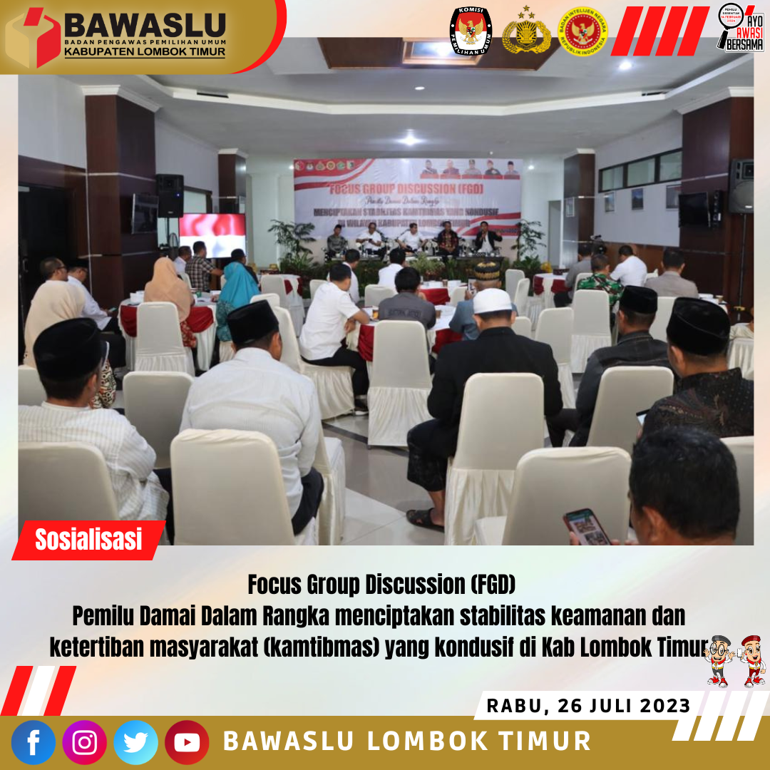 Focus Group Discussion (FGD) Pemilu Damai di Kabupaten Lombok Timur