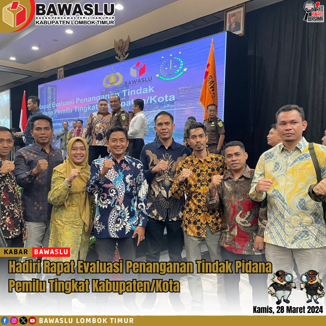 Hadiri Rapat Evaluasi Penanganan Pelanggaran Bawaslu RI