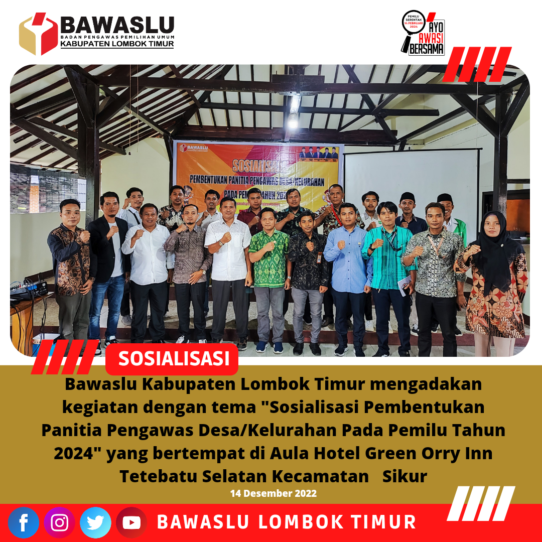 Bawaslu Kabupaten Lombok Timur Sosialisasikan Rekrutmen Calon Anggota Panwaslu Kelurahan/Desa Dalam Pemilu Tahun 2024.