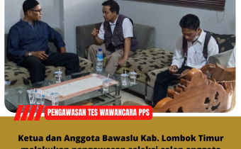 Pengawasan Tes wawancara calon Anggota PPS