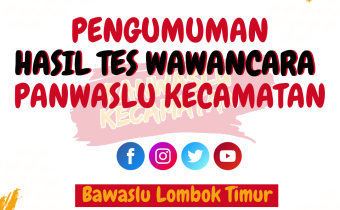 PENGUMUMAN LULUS TES WAWANCARA PANWASLU KECAMATAN